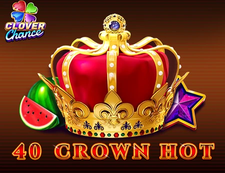40 Crown Hot - Clover Chance