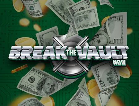 Break The Vault Now