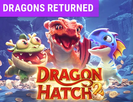 Dragon Hatch 2