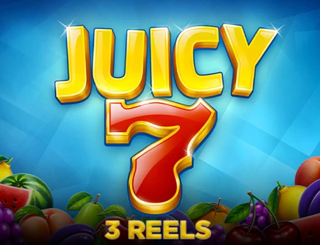 Juicy7 - 3 reels