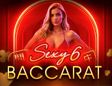 Sexy6 Baccarat No Commision