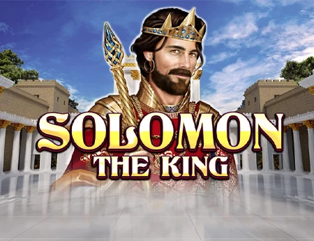Solomon: the King